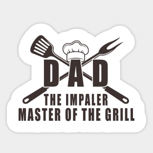 Dad the impaler master of the grill funny quote Sticker